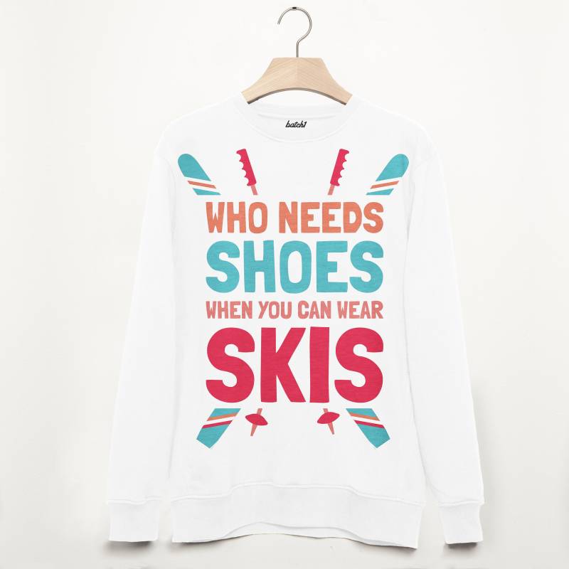 Wear Skis Not Shoes Retro Unisex Après Ski Sweatshirt