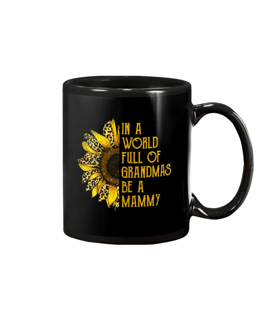 Womens World Full Of Grandmas Be A Mammy Leopard – Grandma Mug 0921