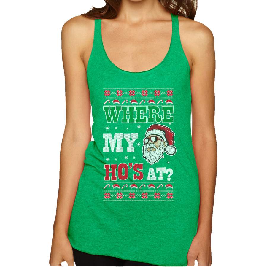 Where my Hos At Santa Funny Ugly Christmas Sweater Tri-Blend Racerback Tank Top