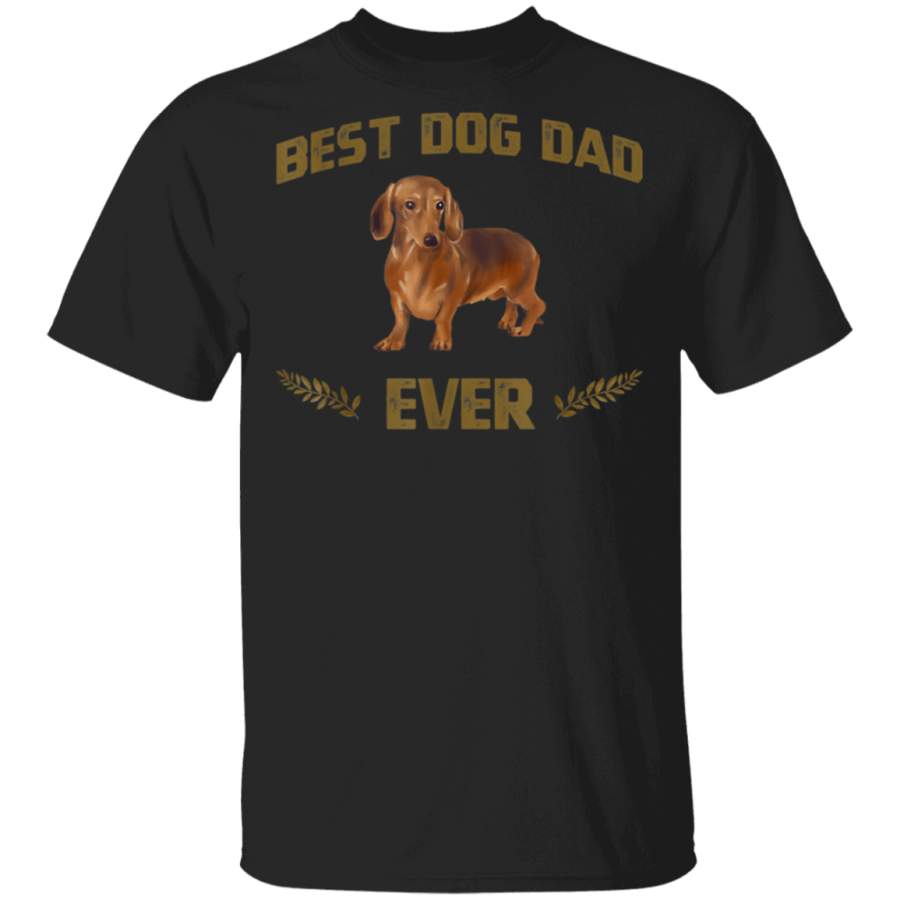 Best Dachshund Dad Ever  Fathers Day Gifts For Dad TShirt