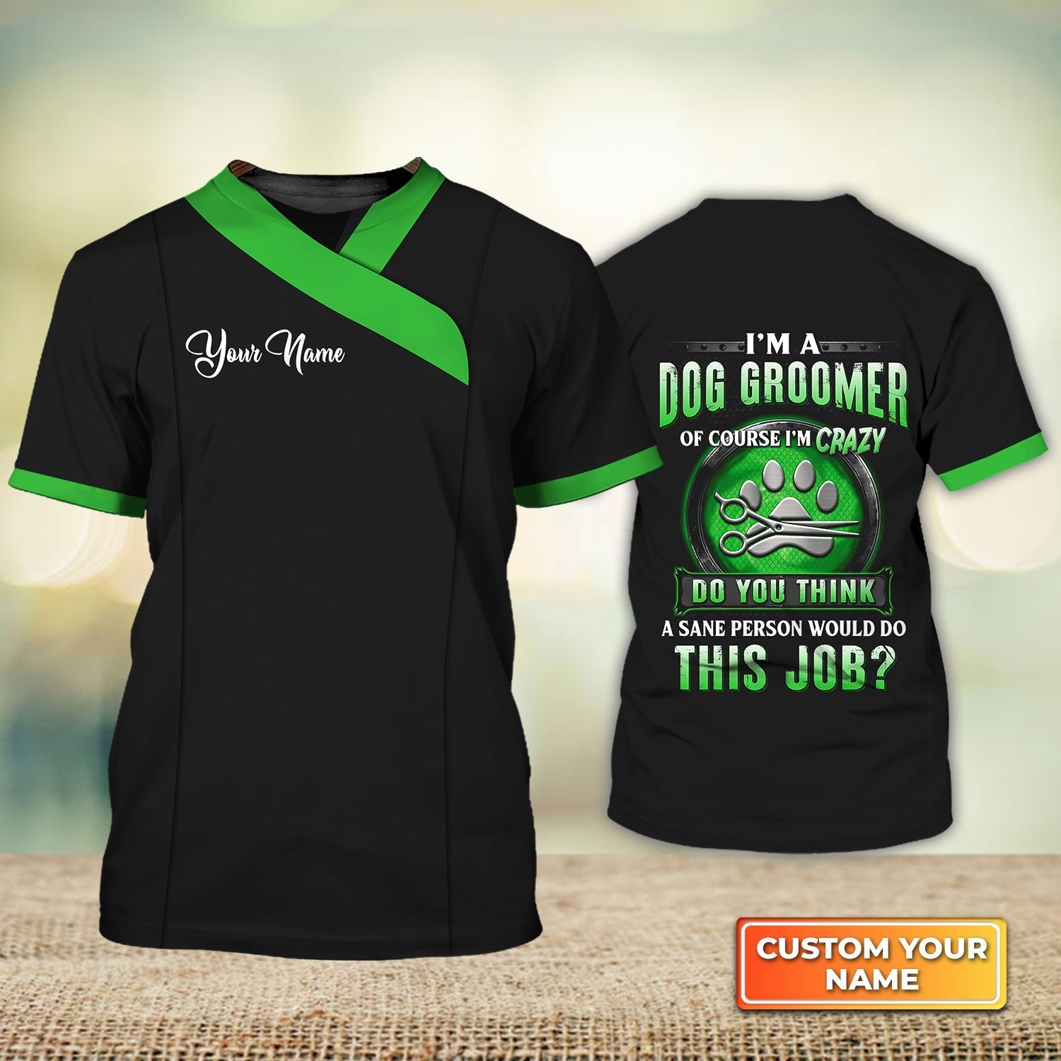 Customized Dog Groomer Shirt I’M A Dog Groomer Pet Groomer Uniform Green Salon Gifts