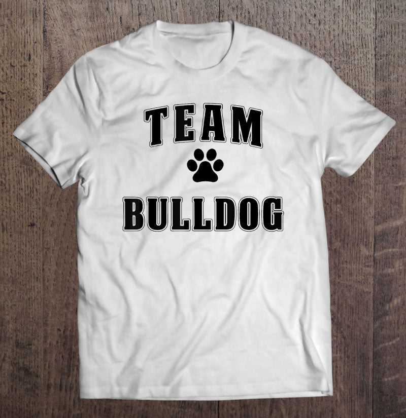 Team Bulldog Gift Dog Lovers T-Shirt