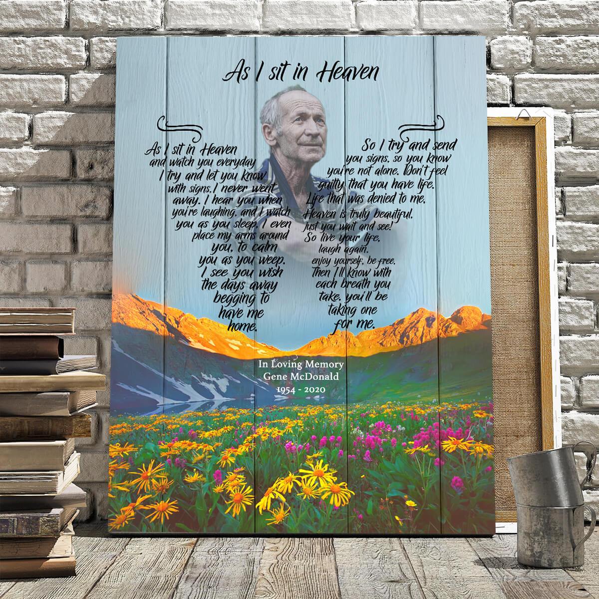 As I Sit In Heaven Mountain Of Dreams Backgrond, Personalized Photo Memorial Poster Canvas, Gift For Family Gift for Remembrance Home Decor Wall Art Visual Art