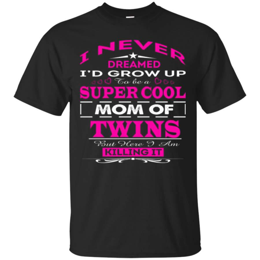 Super Cool Mom Of Twins Cute T Shirt Gift