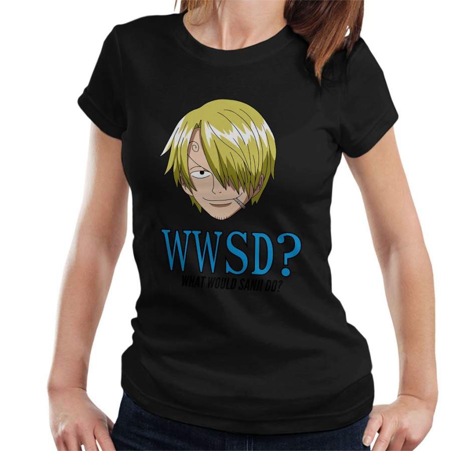 WWSD What Would Vinsmoke Sanji Do One Piece Women’s T-shirt