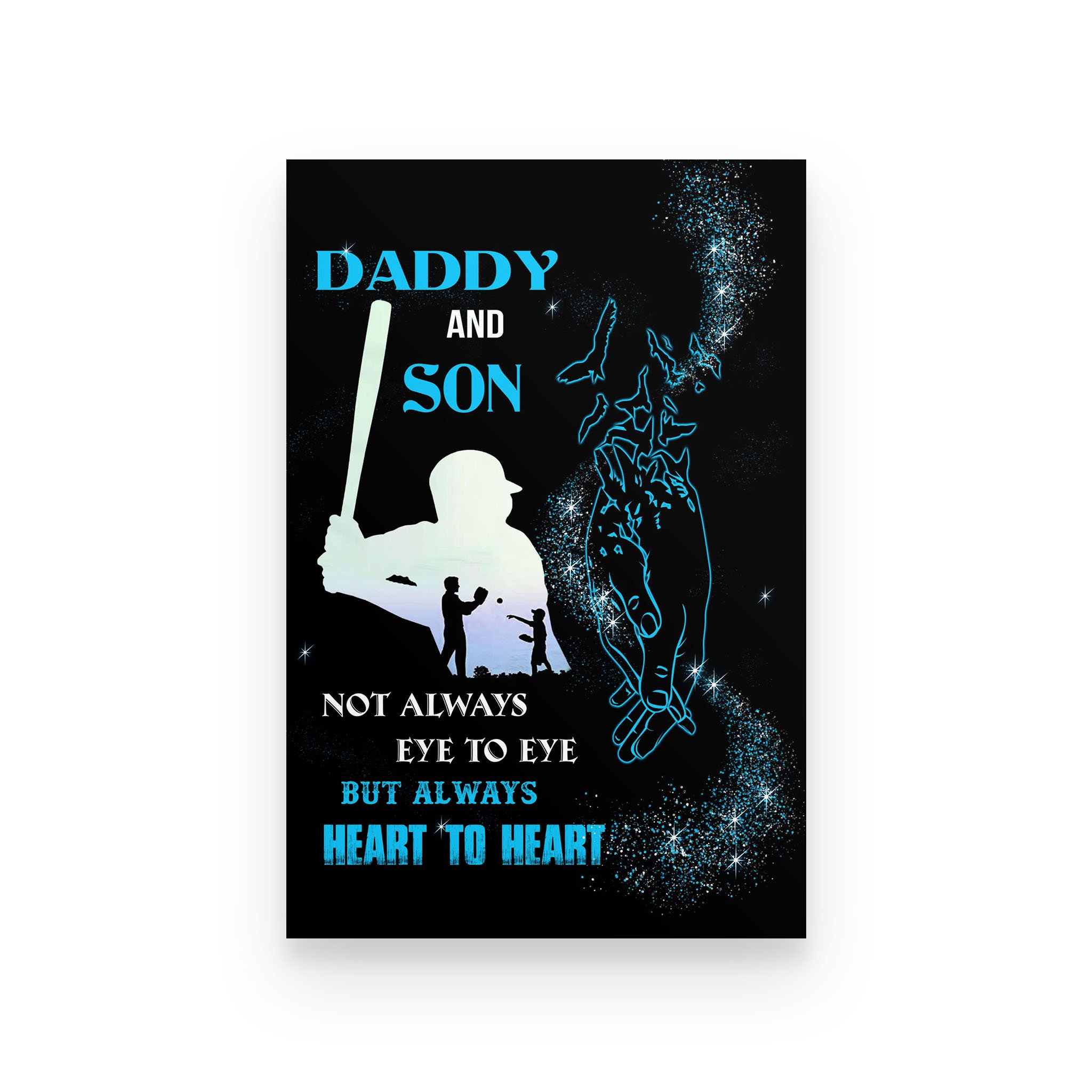 baseball poster daddy to son  not always eye to eye