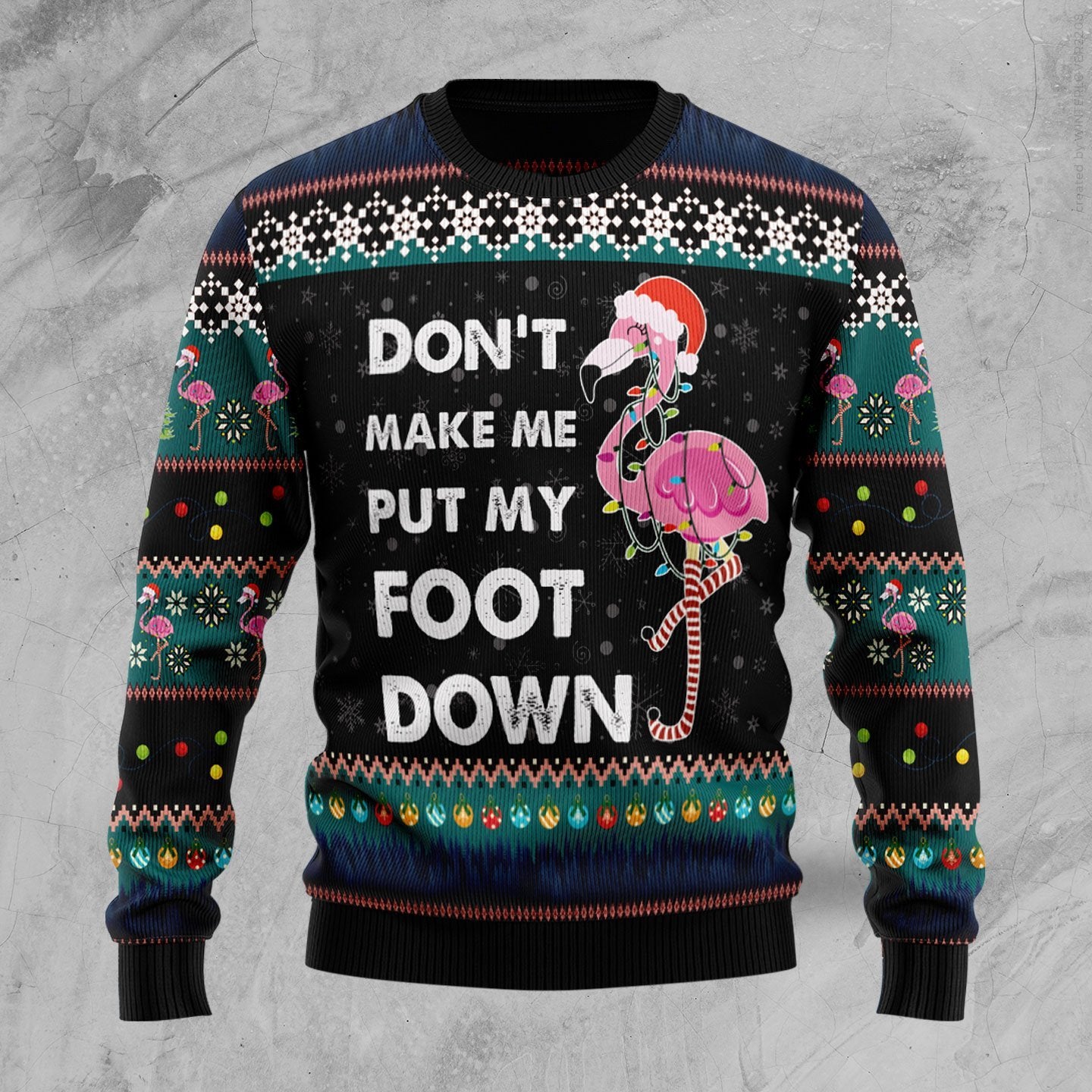 Don‘T Make Me Put My Foot Down Flamingo Ugly Christmas Sweater | For Men & Women | Adult | Us6138