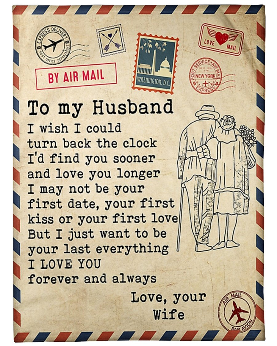 To My Husband I Wish I Could Turn Back And Clock Letter Blanket Gift For Husband Father’S Day Birthday Gift Home Decor Bedding Couch Sofa Soft And Comfy Cozy