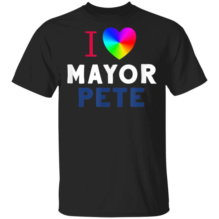 I Love Mayor Pete Buttigieg for President Rainbow Heart TShirt