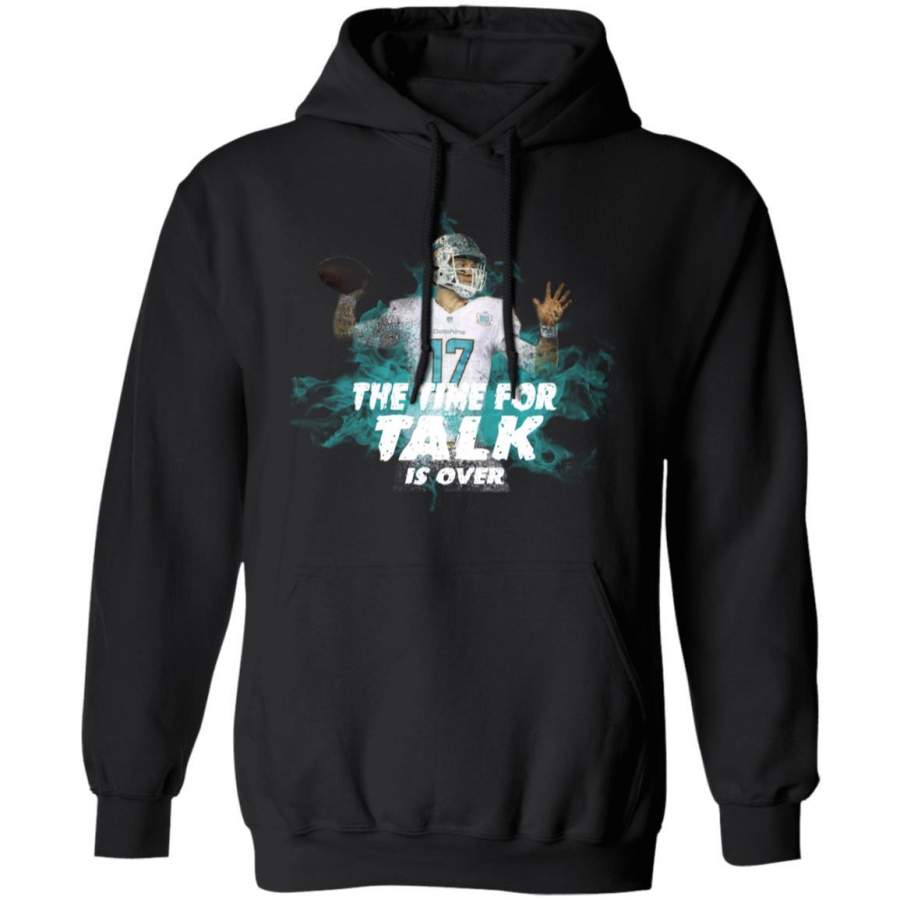 Ryan Tannehill Miami Dolphins, The Time for Talk is Over Hoodie