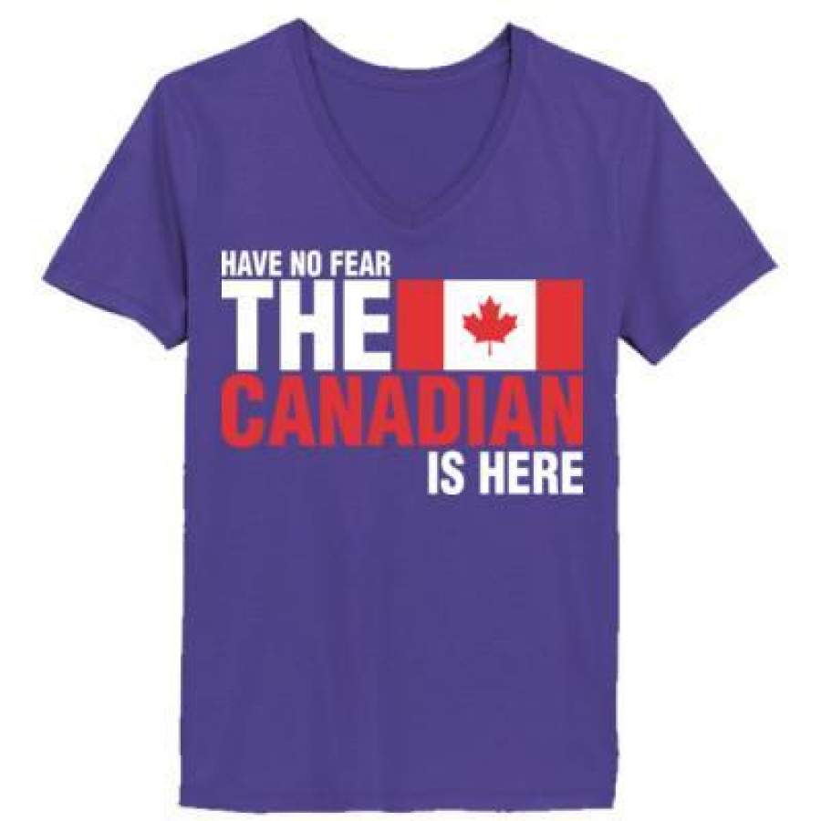 AGR Have No Fear The Canadian Is Here – Ladies’ V-Neck T-Shirt