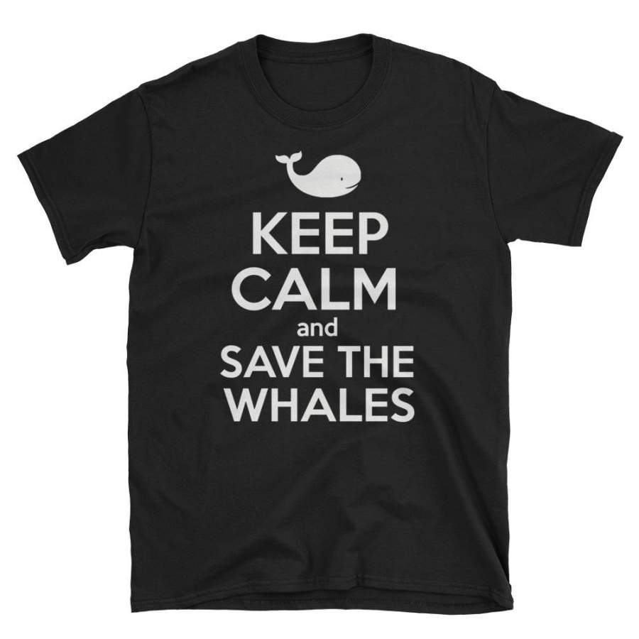 Keep Calm And Save the Whales T-Shirt