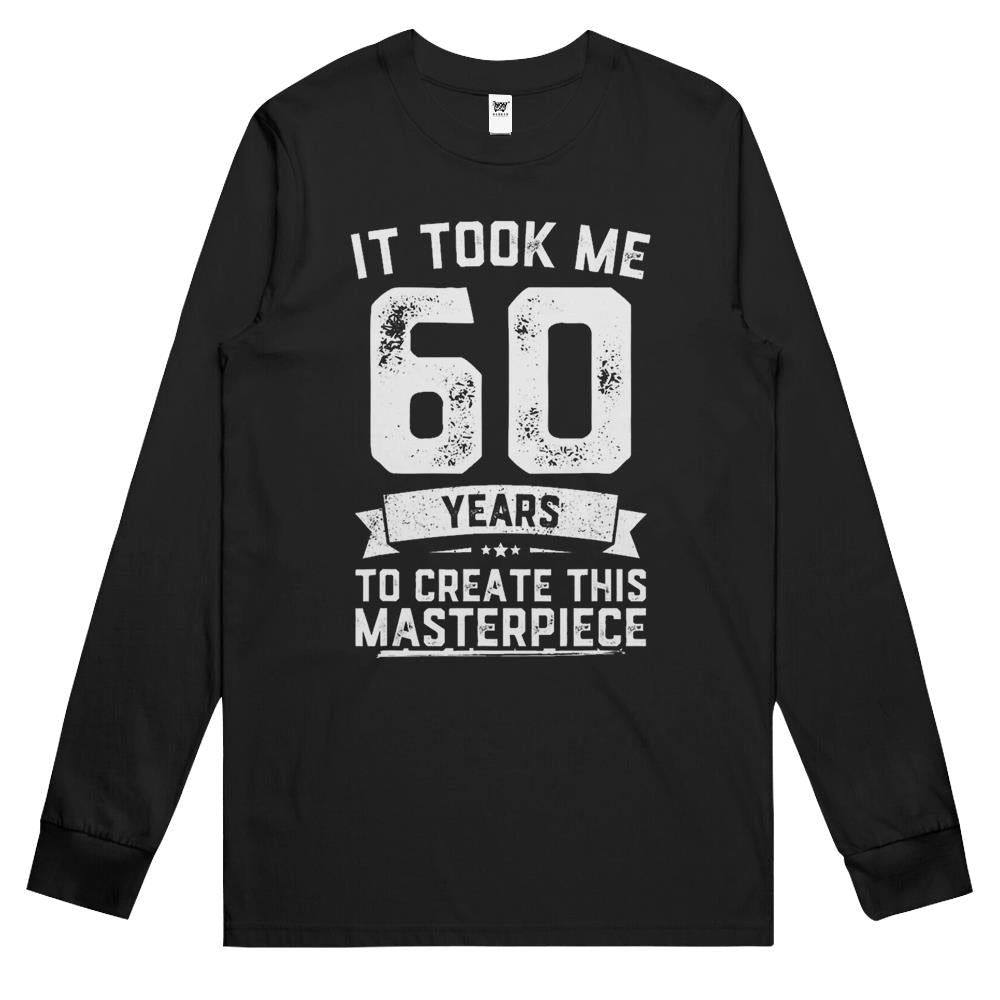 Funny 60 Years Old Joke T-Shirt 60Th Birthday Gag Gift Idea Long Sleeve T Shirts