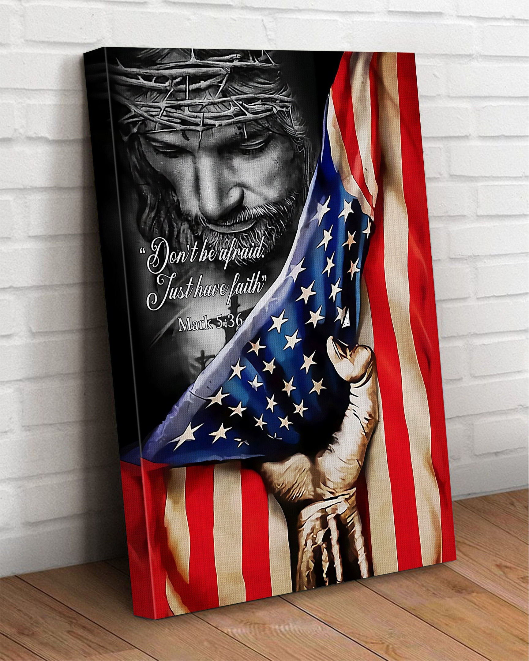 & Canvas | Don’T Be Afraid Just Have Faith, Religious Gift, Patriotic Home Decor Vertical Jesus Wall Art, Jesus Decor, Jesus Christ