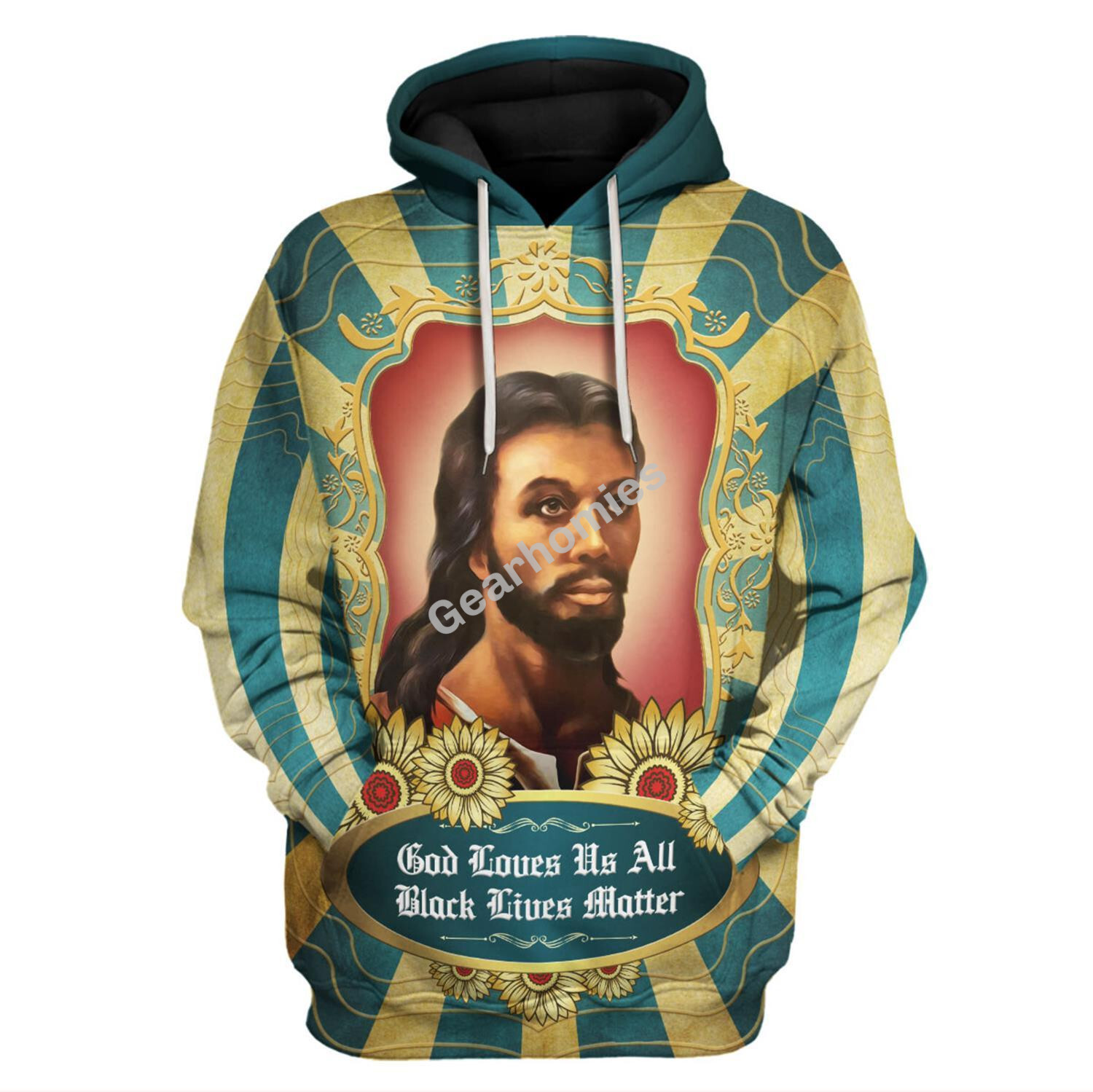 Gearhomies Hoodie Black Jesus God Loves Us All Black Lives Matter 3D Apparel