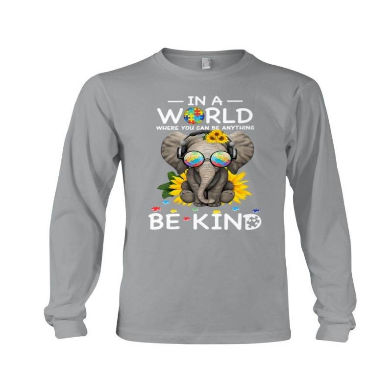 In A World You Can Be Anything Be Kind- Autism Elephant Unisex Long Sleeve