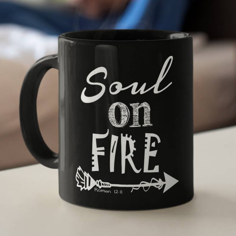 Soul on fire Romans 12:11 coffee mug