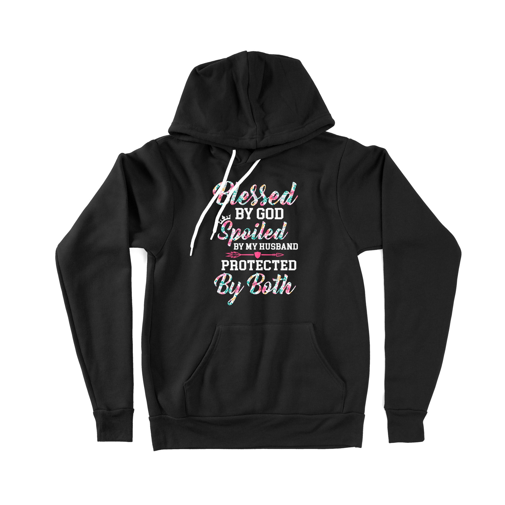 Premium Hoodie – Ff Blessed By God Spoiled By My Husband Protected By Both Wife Husband Family Tshirt Gift