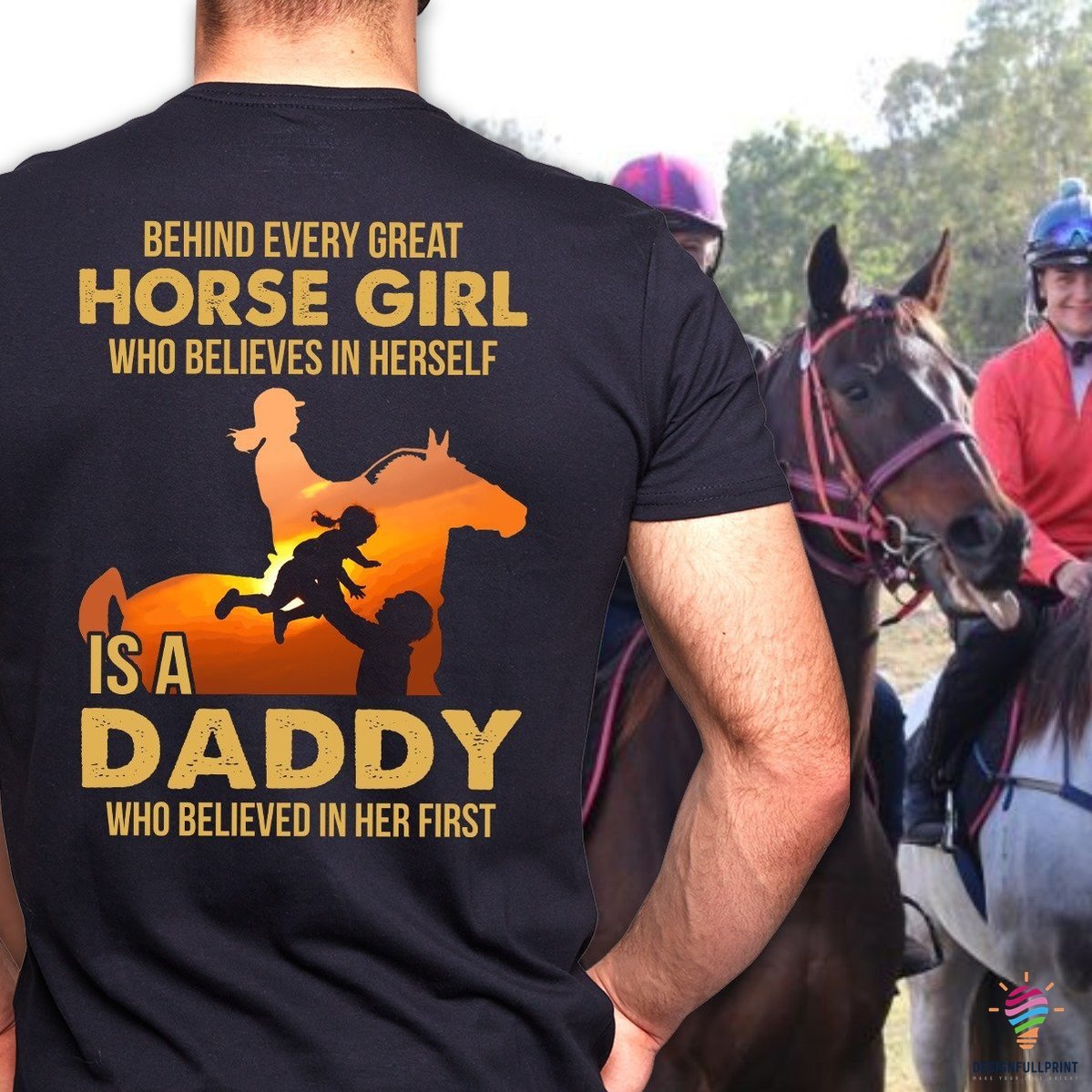 Birthday Presents For Dad Behind Every Great Horse Girl Is A Daddy Who Believed In Her 2D Unisex T Shirt Hh