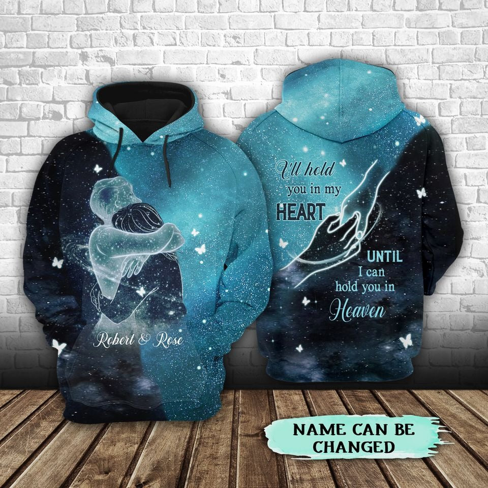 Personalized 3D All Over Print Memorial Hoodie, I Will Hold You In My Heart Until I Can Hold You In Heaven Unisex Hoodie