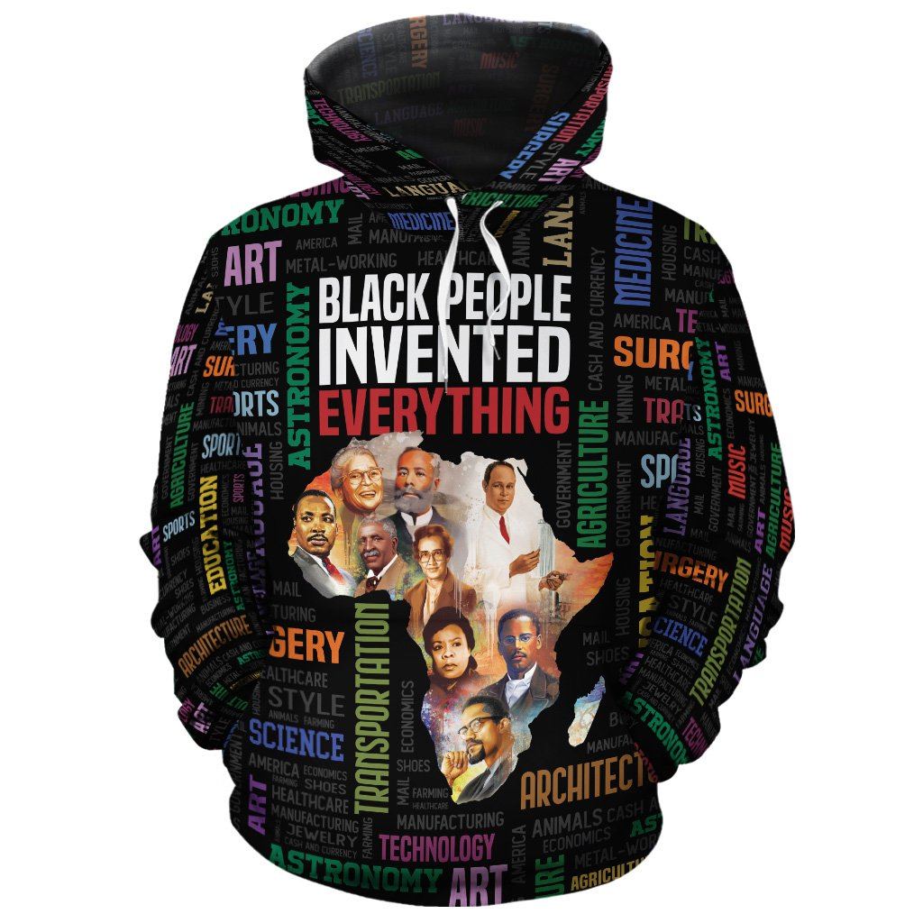 Black People Invented Everything All-Over Hoodie