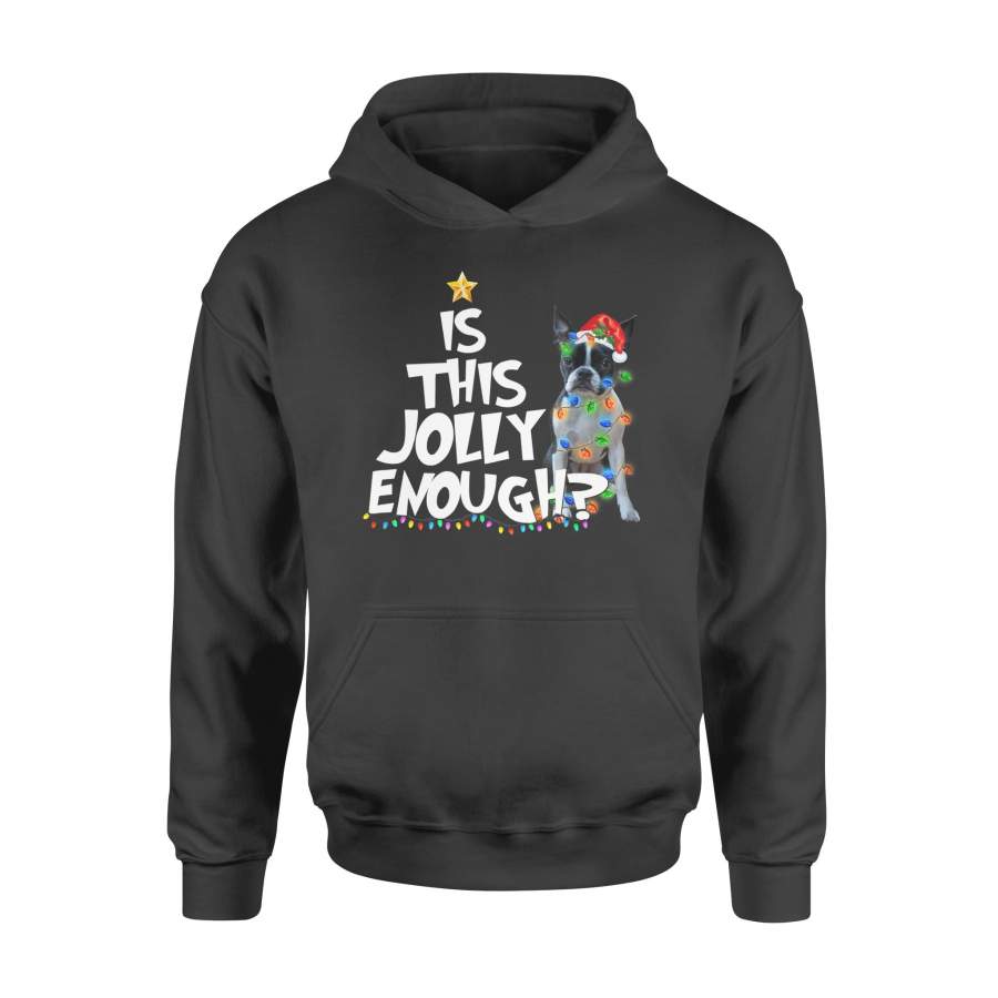 Is This Jolly Enough Black Boston Terrier Santa Christmas Light T-shirt – Standard Hoodie