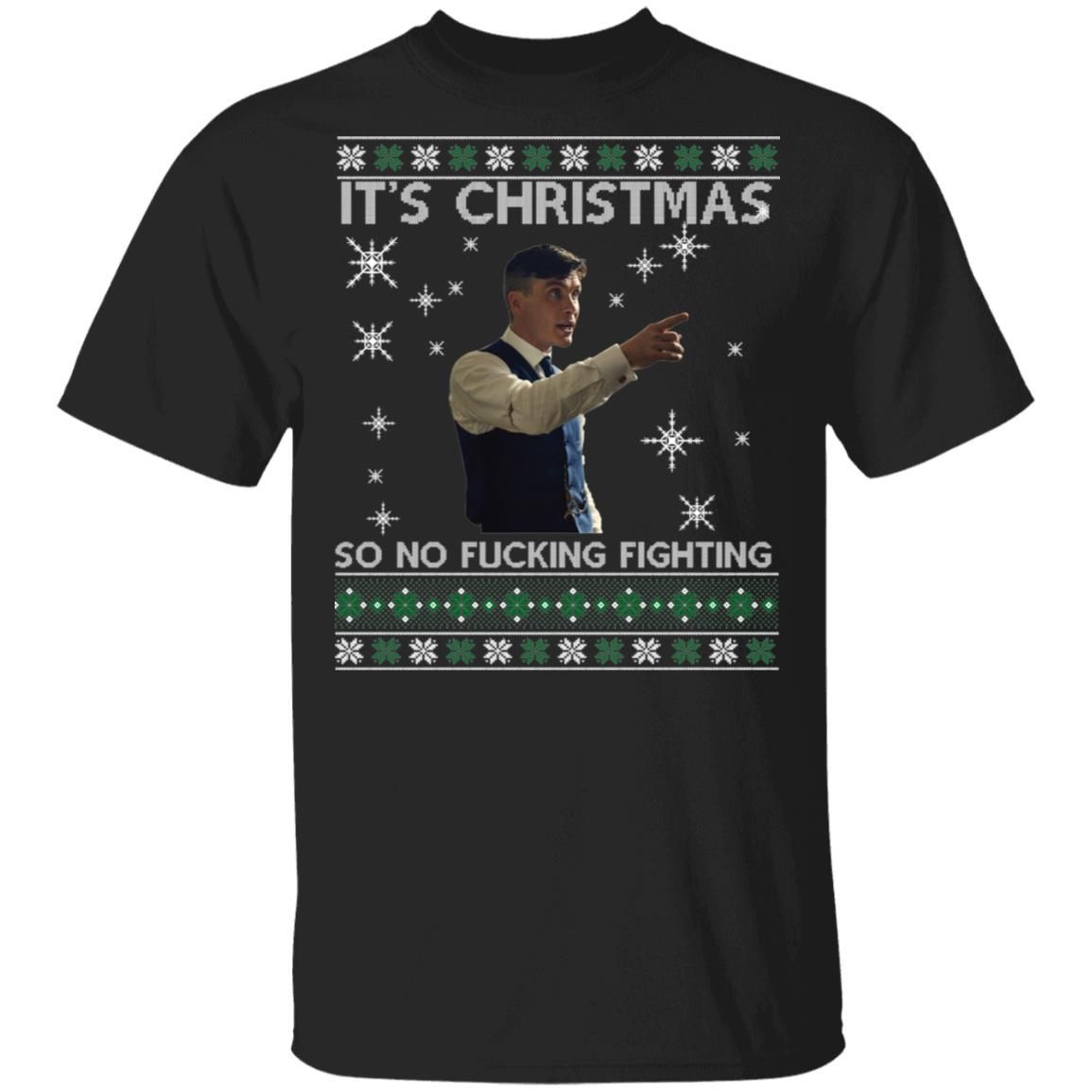 Its Christmas So No Fuc Fighting T-Shirt