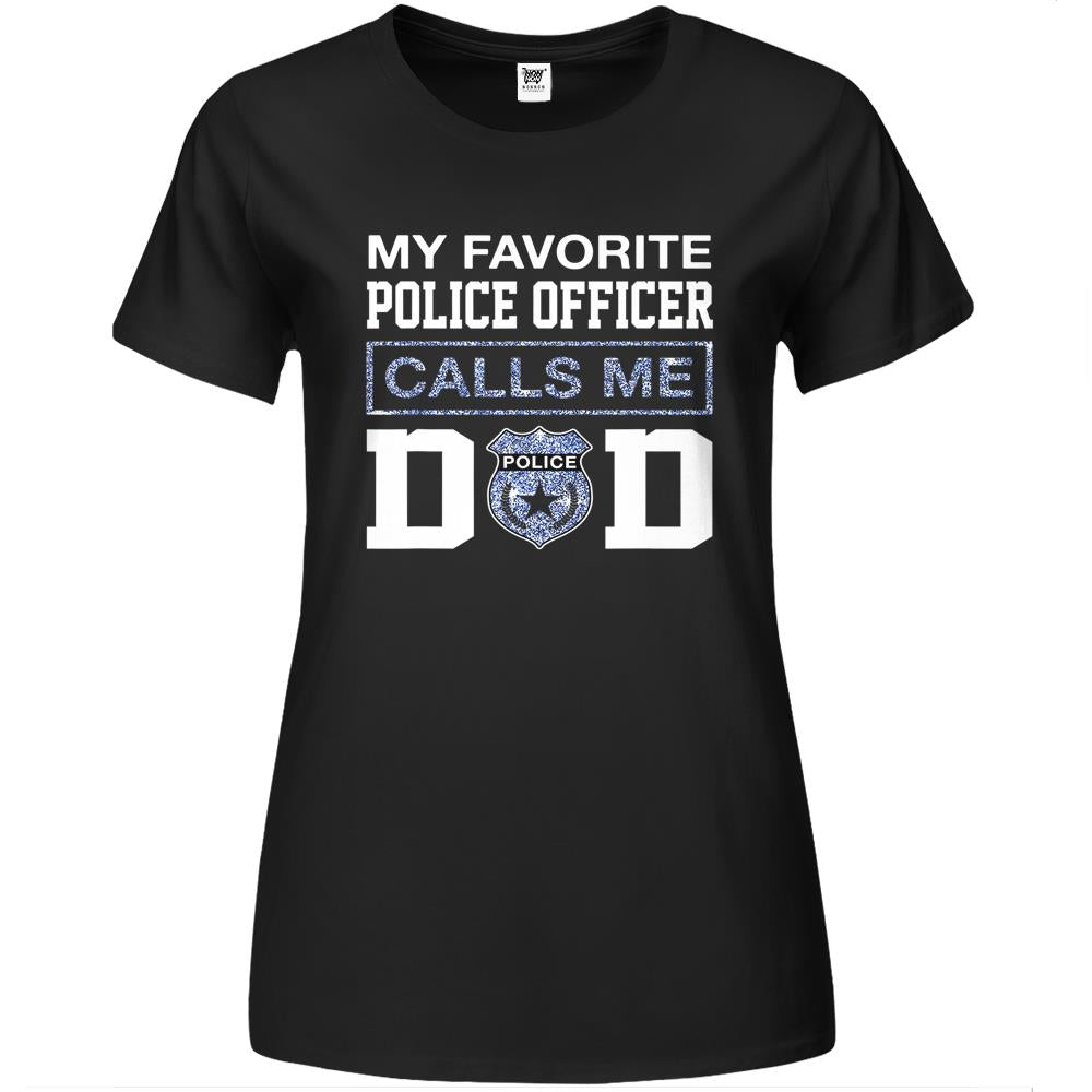 Mens My Favorite Police Officer Calls Me Dad Father Gifts Father’S Day Gift Premium Womens Tshirts