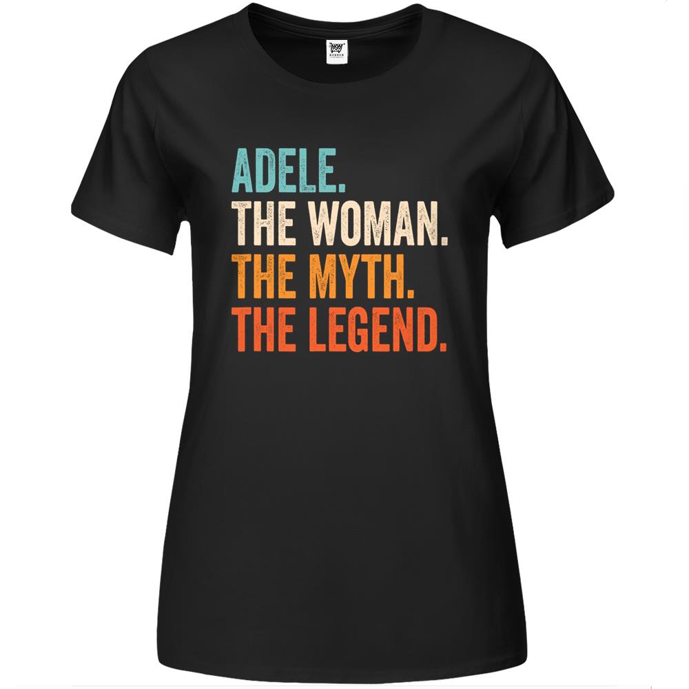 Adele The Woman The Myth The Legend First Name Adele Premium Womens T Shirts