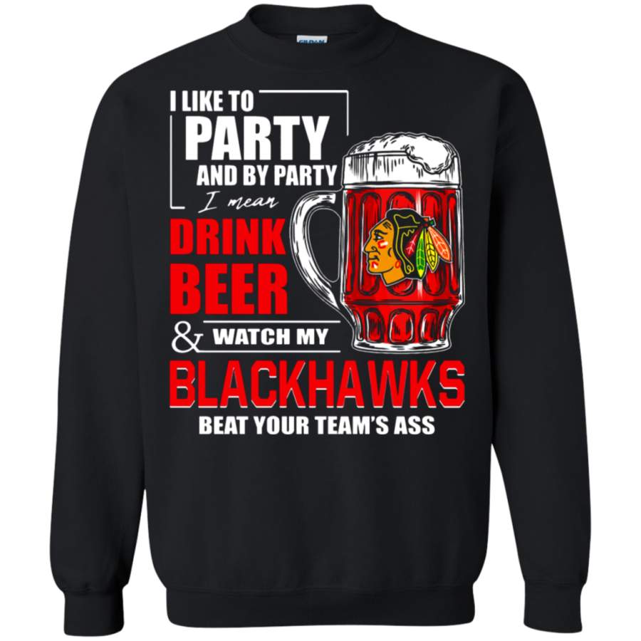 AGR I Like To Drink Beer & Watch My Chicago Blackhawks Ice Hockey Sweatshirt