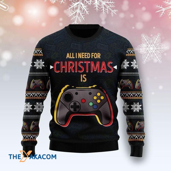 All I Need For Christmas Is Game Gift For Christmas Ugly Christmas Sweater