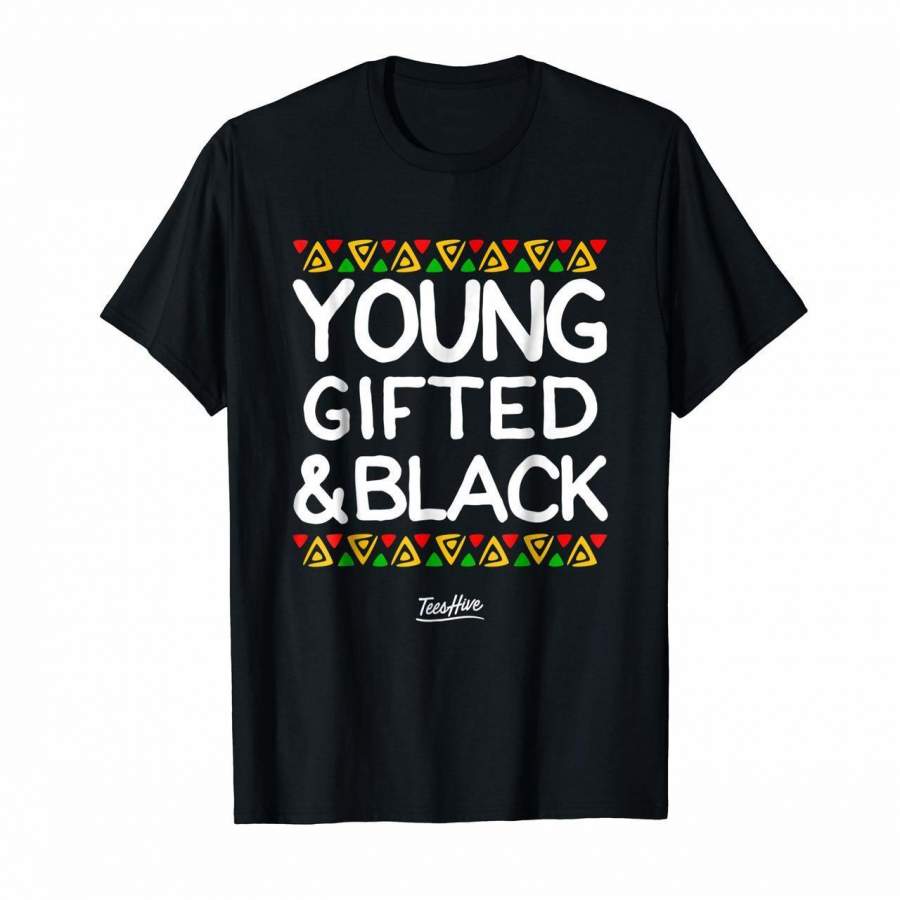 Young Gifted And Black History Month African American Shirt