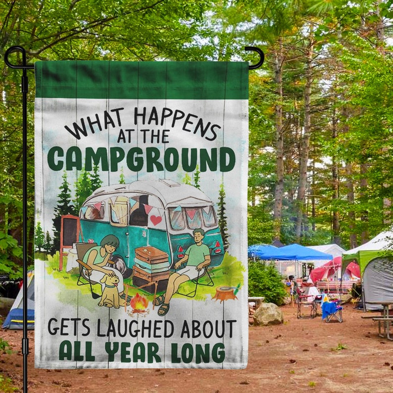 What Happens At The Campground Gets Laughed About All Year Long Camping Garden Flag Canvas Yard Flags Floral Home Decor