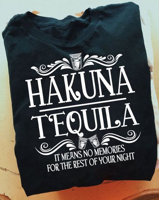 Hakuna Tequila Funny Drunk Gift Standard/Premium T-Shirt