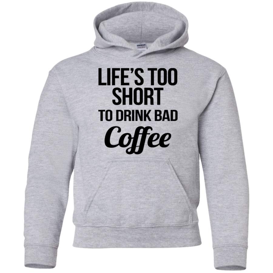 AGR Life is too short to drink bad coffee Youth Pullover Hoodie