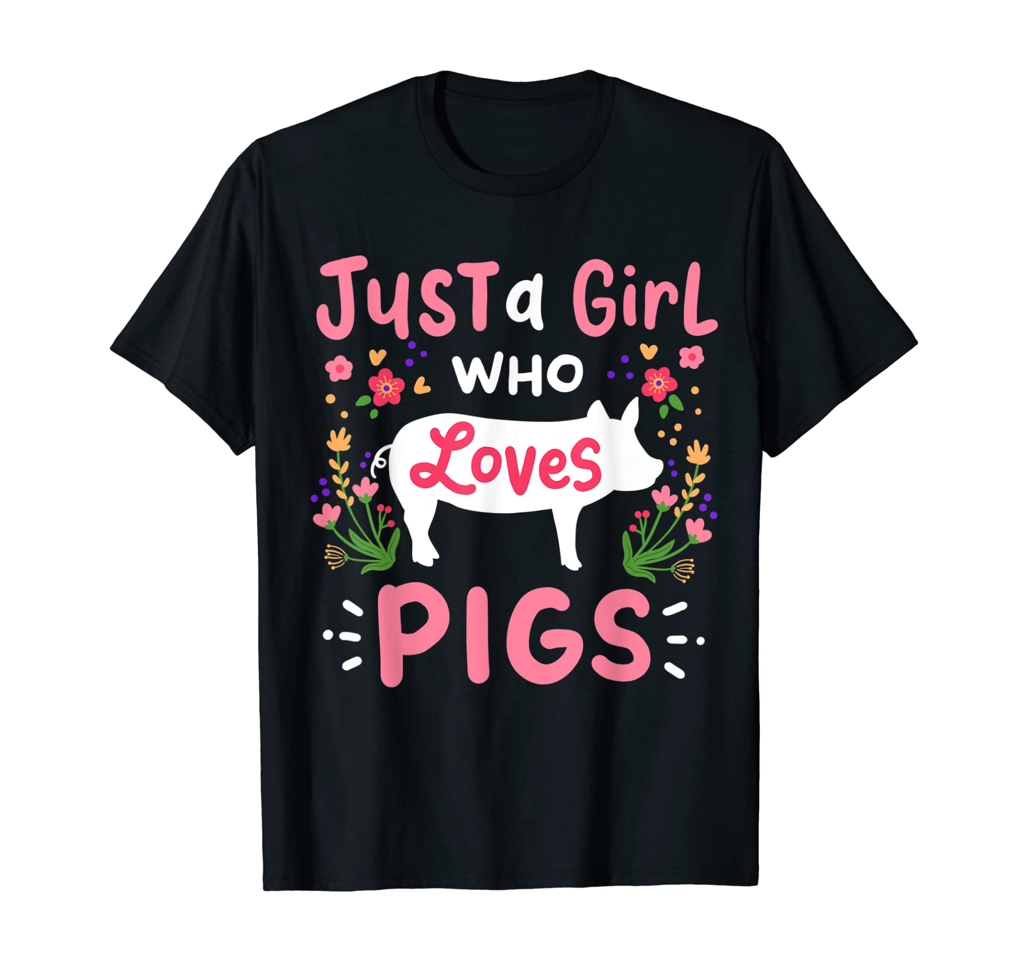 Pig Just a Girl Who Loves Pigs Farm Gift T-Shirt