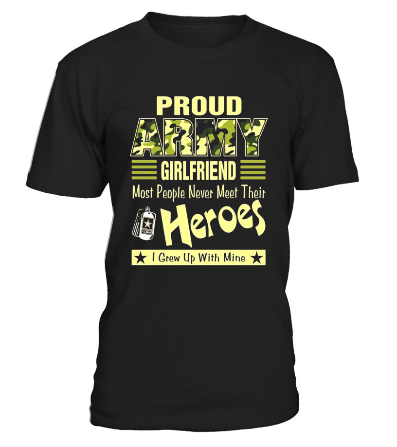 Proud U.S Army Girlfriend Veterans And Memorial Day Gift – Limited Edition T Shirts C-L58D8