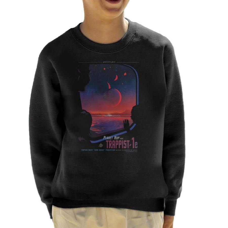 NASA Trappist 1e Interplanetary Travel Poster Kid’s Sweatshirt