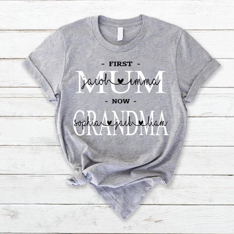 First Mum Now Grandma Shirt