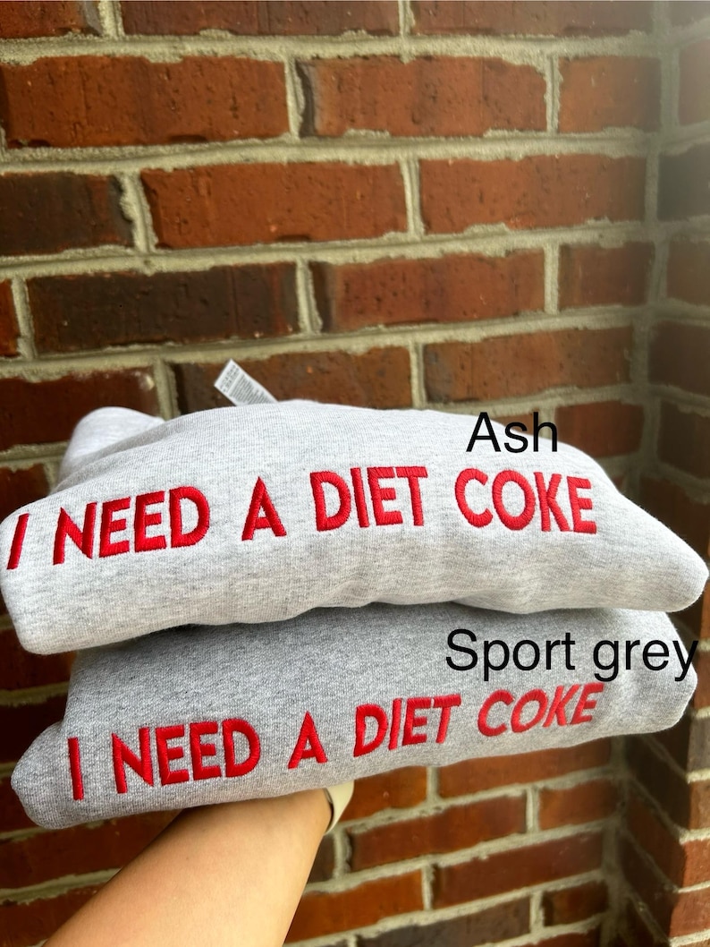 Best Seller embroidered I NEED A DIET COKE pop caffeine cola drinks sweatshirts crewneck monochromatic neutral trendy minimalistic viral