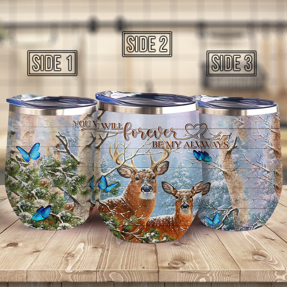 Deer Couple You Will Forever Be My Always Couple Gift Ablz0707005Z Wine Tumbler