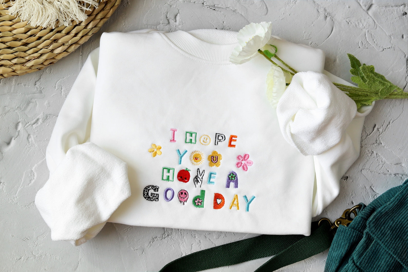 I Hope You Have A Good Day Embroidered Sweatshirt 2D Crewneck Sweatshirt All Over Print Sweatshirt For Women Men Sws2835