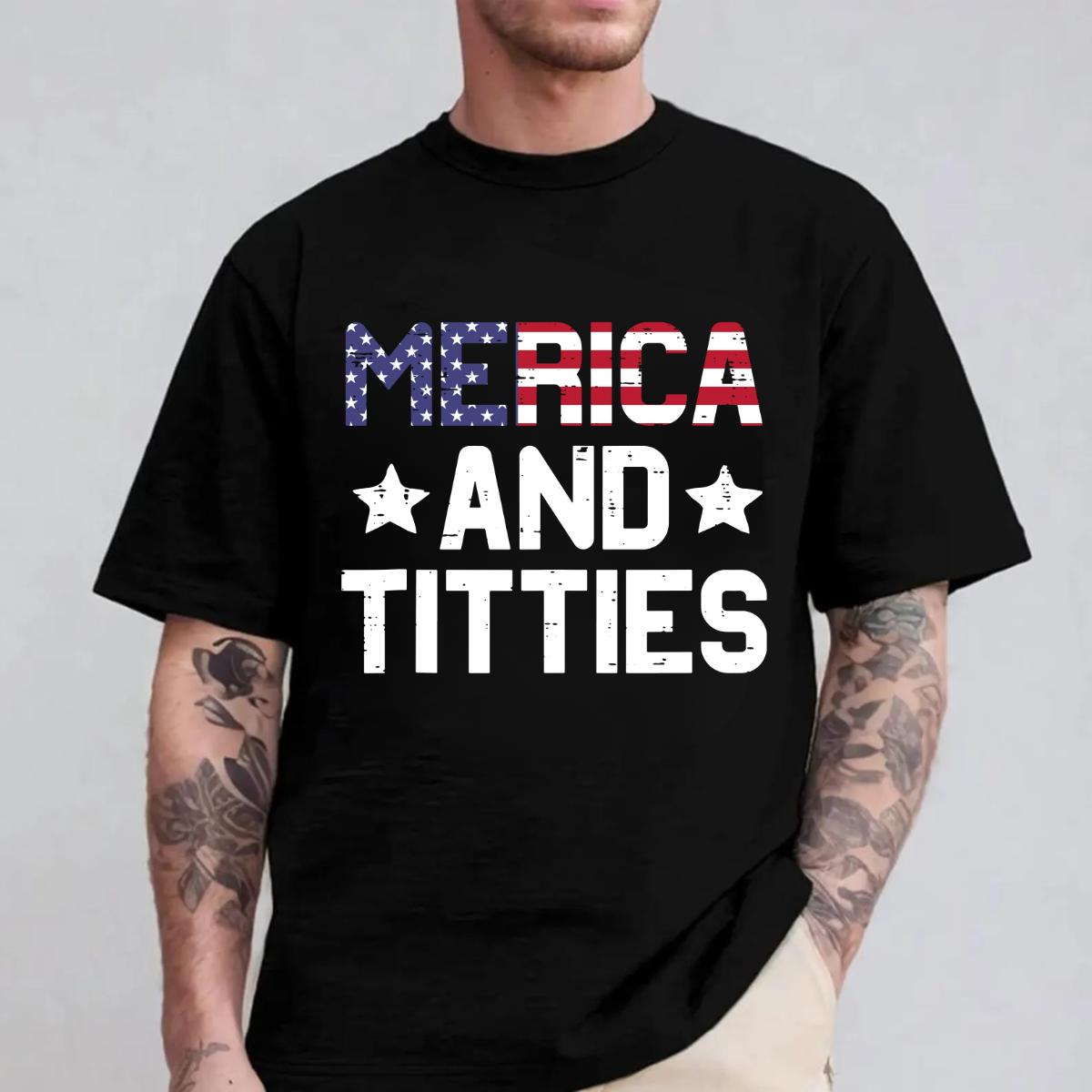 4th Of July Merica T-Shirt, Merica and Tittltes Text, Funny Patriotic Adult Humor 4th Of July Tee, Independence Day Tee, Unisex T-Shirt
