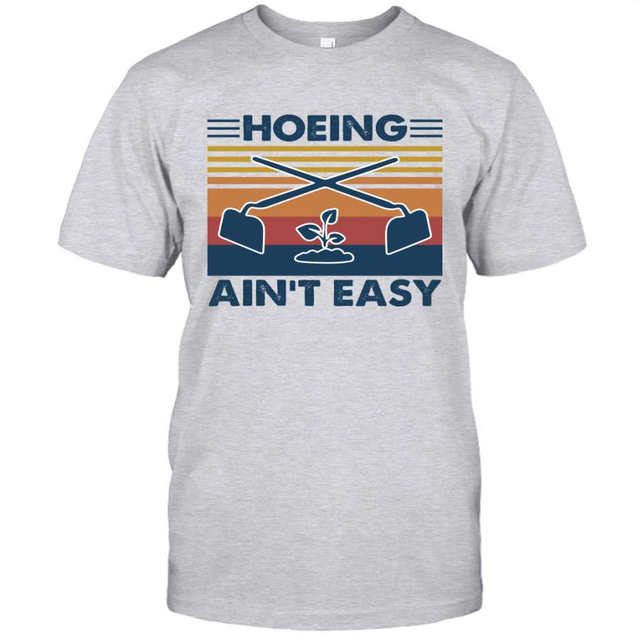 Garden Hoeing Ain’t Easy Tree Vintage Shirt