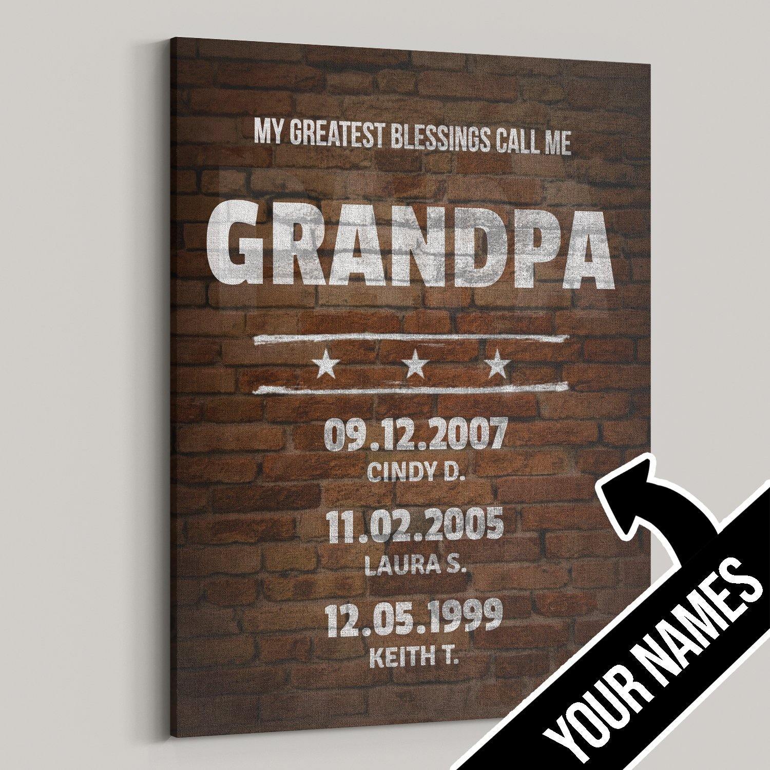 [Personalized Name & Date] My Greatest Blessings Call Me Grandpa – Best Gift Idea For Father’S Day, Gift For Home Decor, Gift For Family – Horizontal Canvas Matte Canvas Wall Art