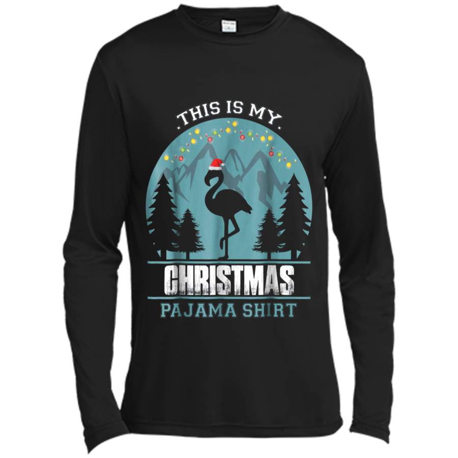 This is my Christmas Pajama  Flamigo Animal  Long Sleeve Moisture Absorbing Shirt