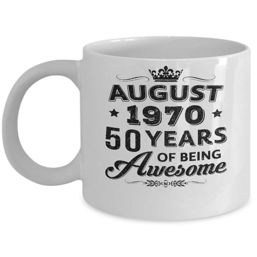 Vintage 1970 August 50Th Birthday Gift Being Awesome Mug