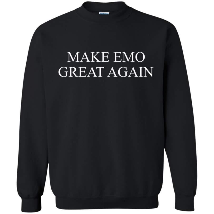 AGR Make EMO Great Again Shirt Sweatshirt