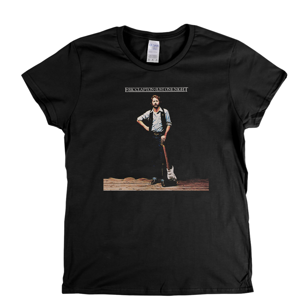 Eric Clapton Just One Night Womens T-Shirt