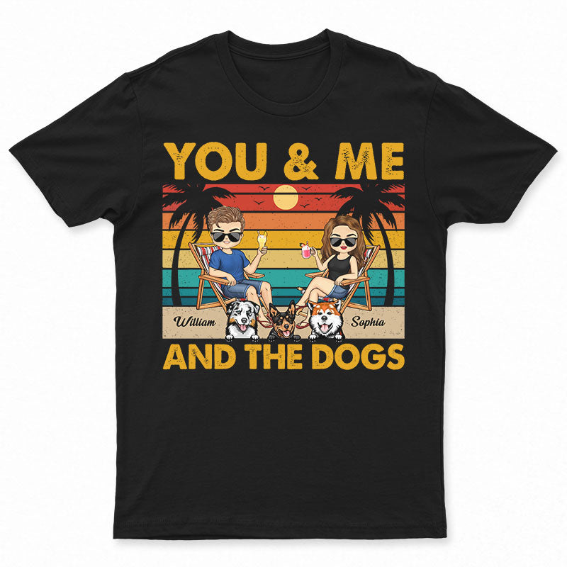 You And Me And The Dogs Beach Traveling Couple – Personalized Custom T Shirt